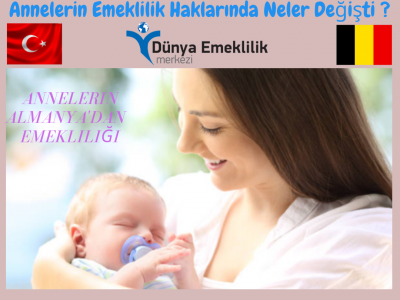 Almanya’dan Kesin Dönüş Yapan Annelerin Emeklilik Haklarında Neler Değişti?