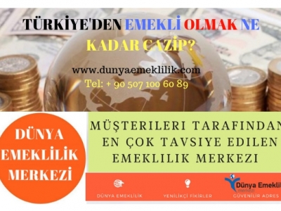 Türkiye'den Emekli Olmak Avantajını Koruyor Mu?