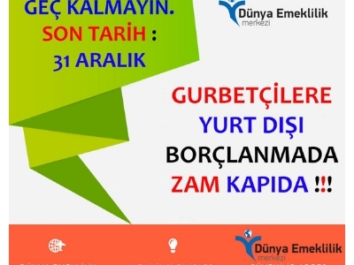 2018'de zamsız yurtdışı borçlanması için son başvuru tarihi 31 Aralık