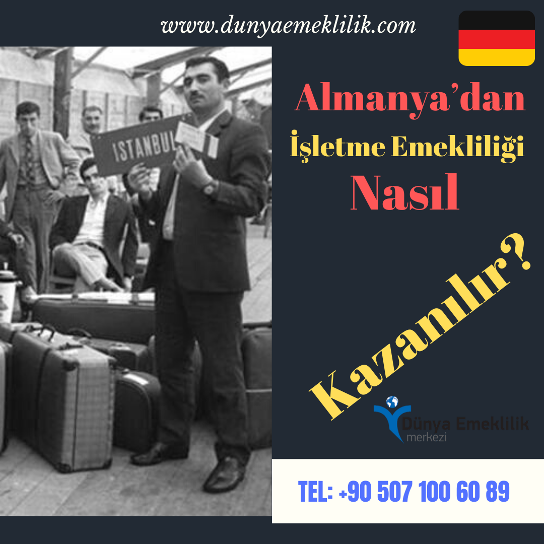 almanya dan prim iadesi alanlar da isletme emekli ayligi alabilirler mi makale dunya emeklilik merkezi almanyaemeklimaasi anneemekliligi sosyalguvenlikuzmani sgk danismanlik cocuk parasi vergi indirimi emeklilik askerlik dogum borclanmasi