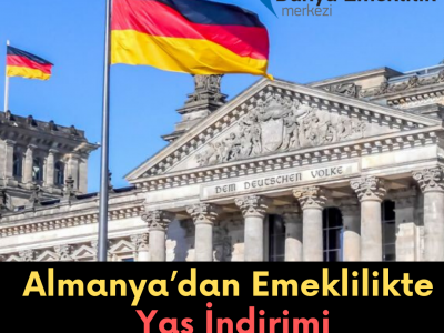 Almanya’dan Emeklilikte Yaş İndirimi