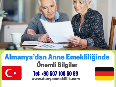 Almanya’dan Anne Emekliliğinde Önemli Bilgiler