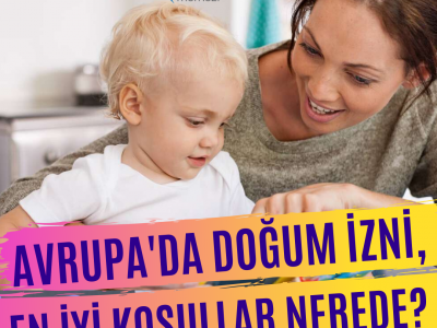 Avrupa'da doğum ve ebeveyn izni - en iyi koşullar nerede?
