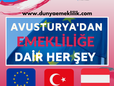 Avusturya'dan Emekliliğe Dair Her Şey