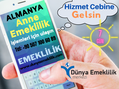 Almanya Anne Emeklilik İşlemleri İçin Ulaşın