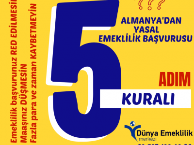 Almanya Yasal Emeklilik Başvurusu 5 Adım Kuralı