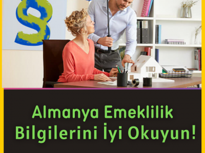 Almanya Emeklilik Bilgilerini İyi Okuyun!