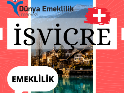 İSVİÇRE EMEKLİLİK SİSTEMİ VE OTURUM