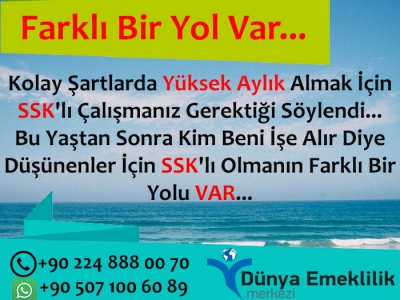 SSK'lı Olmanın Farklı Bir Yolu VAR...